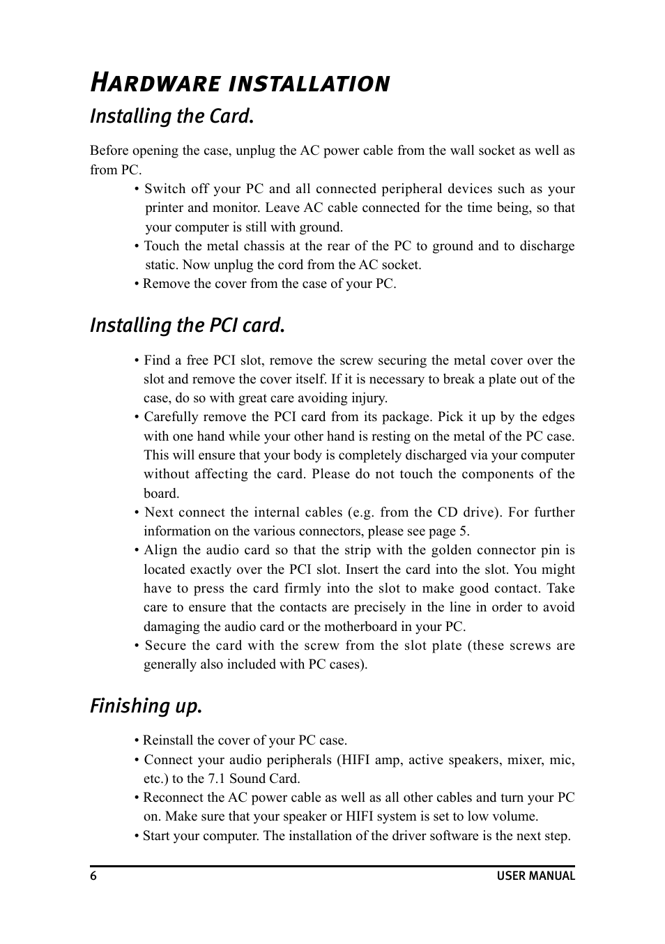 Hardware installation, Installing the card, Installing the pci card | Finishing up | Dynex DX-SC71 User Manual | Page 6 / 40