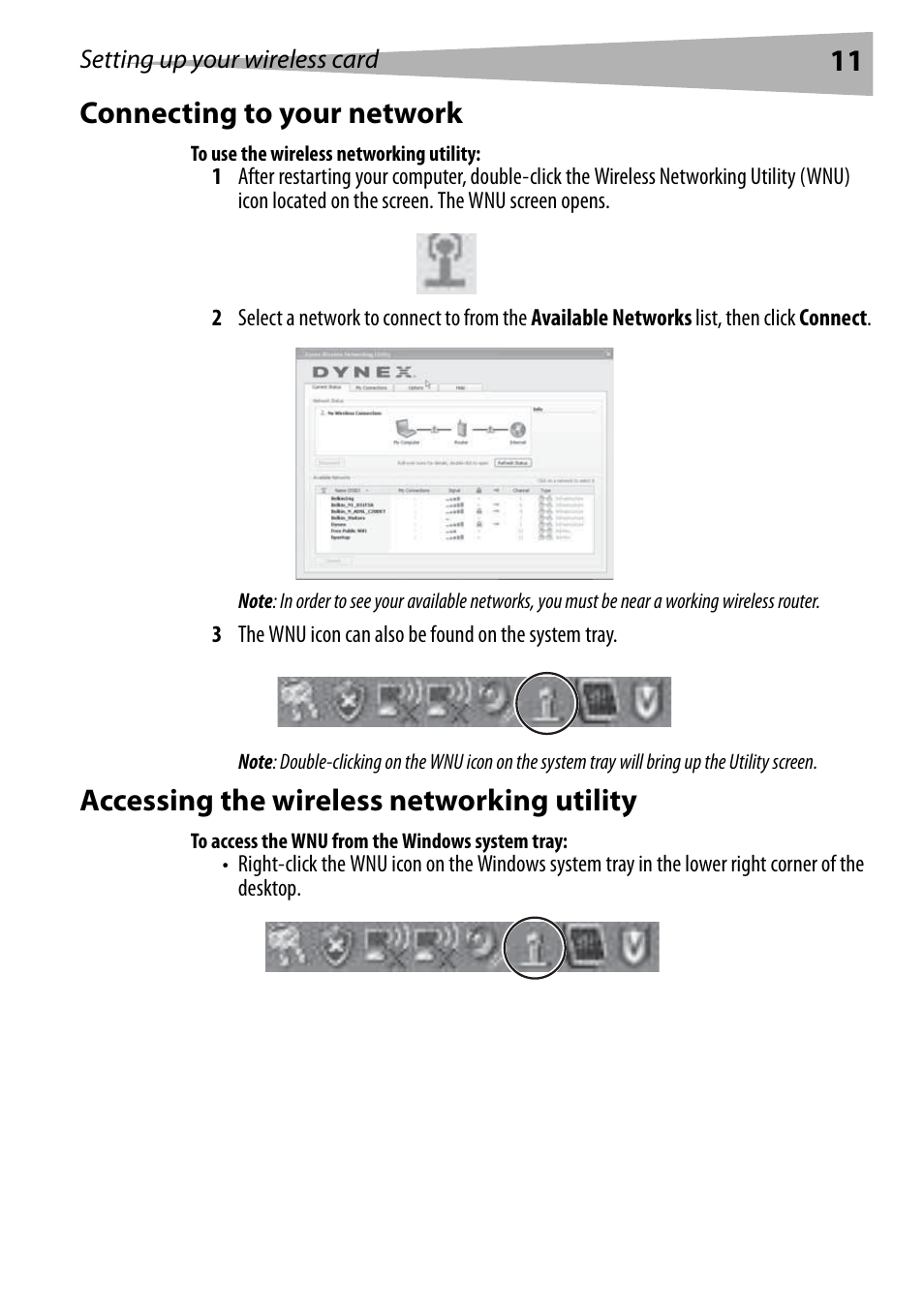 Connecting to your network, To use the wireless networking utility, Accessing the wireless networking utility | To access the wnu from the windows system tray, 11 connecting to your network | Dynex DX-EBNBC User Manual | Page 11 / 86