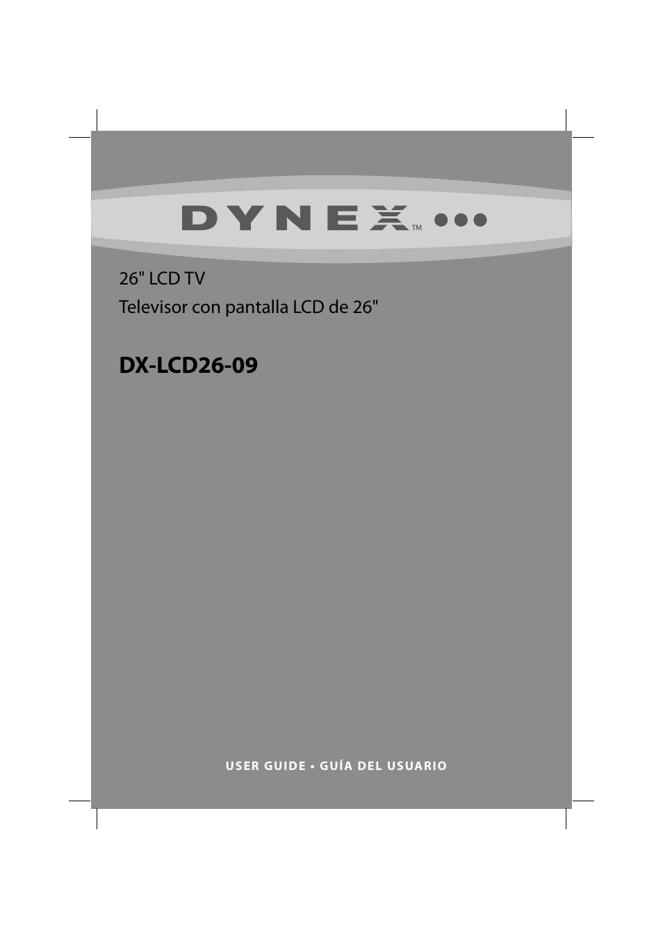 Dynex DX-LCD26-09 User Manual | 36 pages