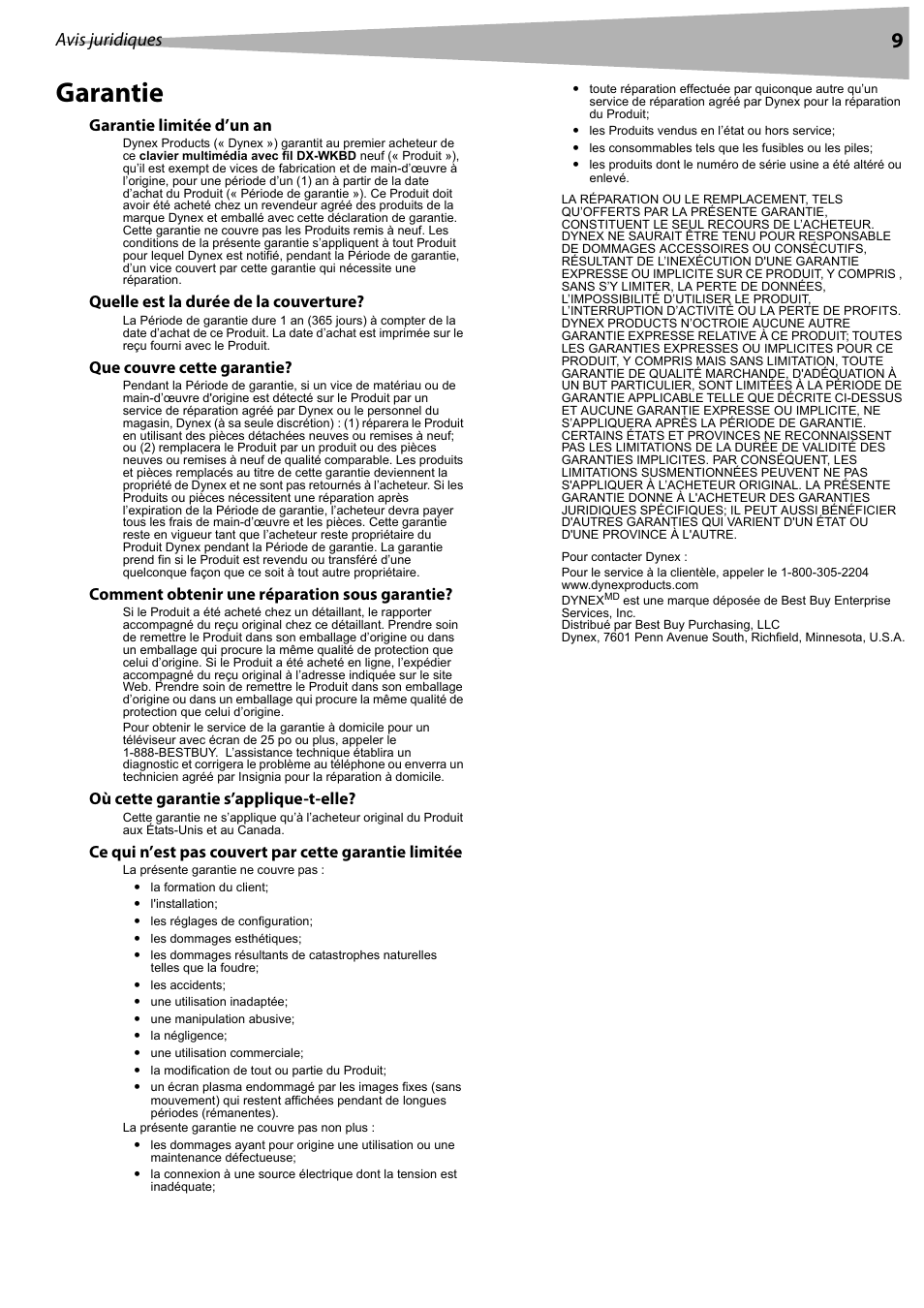 Garantie limitée d’un an, Quelle est la durée de la couverture, Que couvre cette garantie | Comment obtenir une réparation sous garantie, Où cette garantie s’applique-t-elle, Garantie, Avis juridiques | Dynex DX-WKBD User Manual | Page 9 / 16