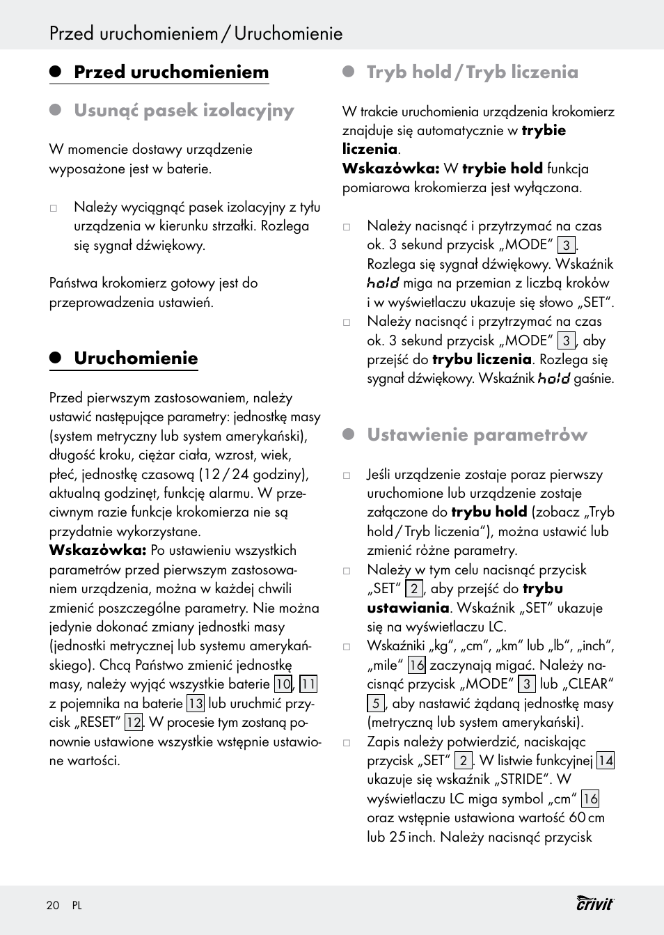 Przed uruchomieniem / uruchomienie, Przed uruchomieniem, Usunąć pasek izolacyjny | Uruchomienie, Tryb hold / tryb liczenia, Ustawienie parametrόw | Crivit H14347 User Manual | Page 20 / 83