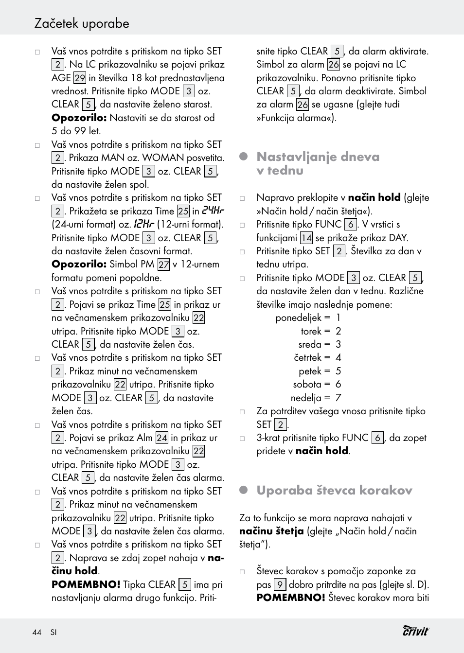 Začetek uporabe, Nastavljanje dneva v tednu, Uporaba števca korakov | Crivit H14347 User Manual | Page 44 / 83