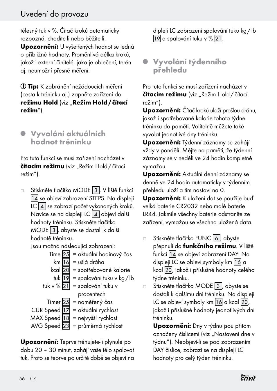 Uvedení do provozu, Vyvolání aktuálních hodnot tréninku, Vyvolání týdenního přehledu | Crivit H14347 User Manual | Page 56 / 83