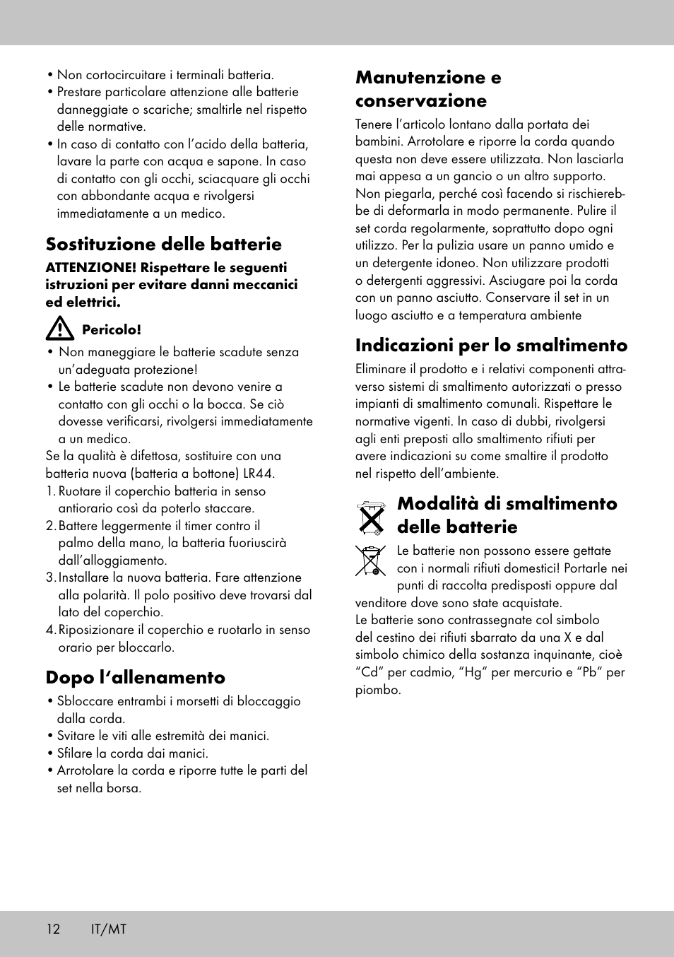 Sostituzione delle batterie, Dopo l‘allenamento, Manutenzione e conservazione | Indicazioni per lo smaltimento, Modalità di smaltimento delle batterie | Crivit SP-1998 User Manual | Page 12 / 28