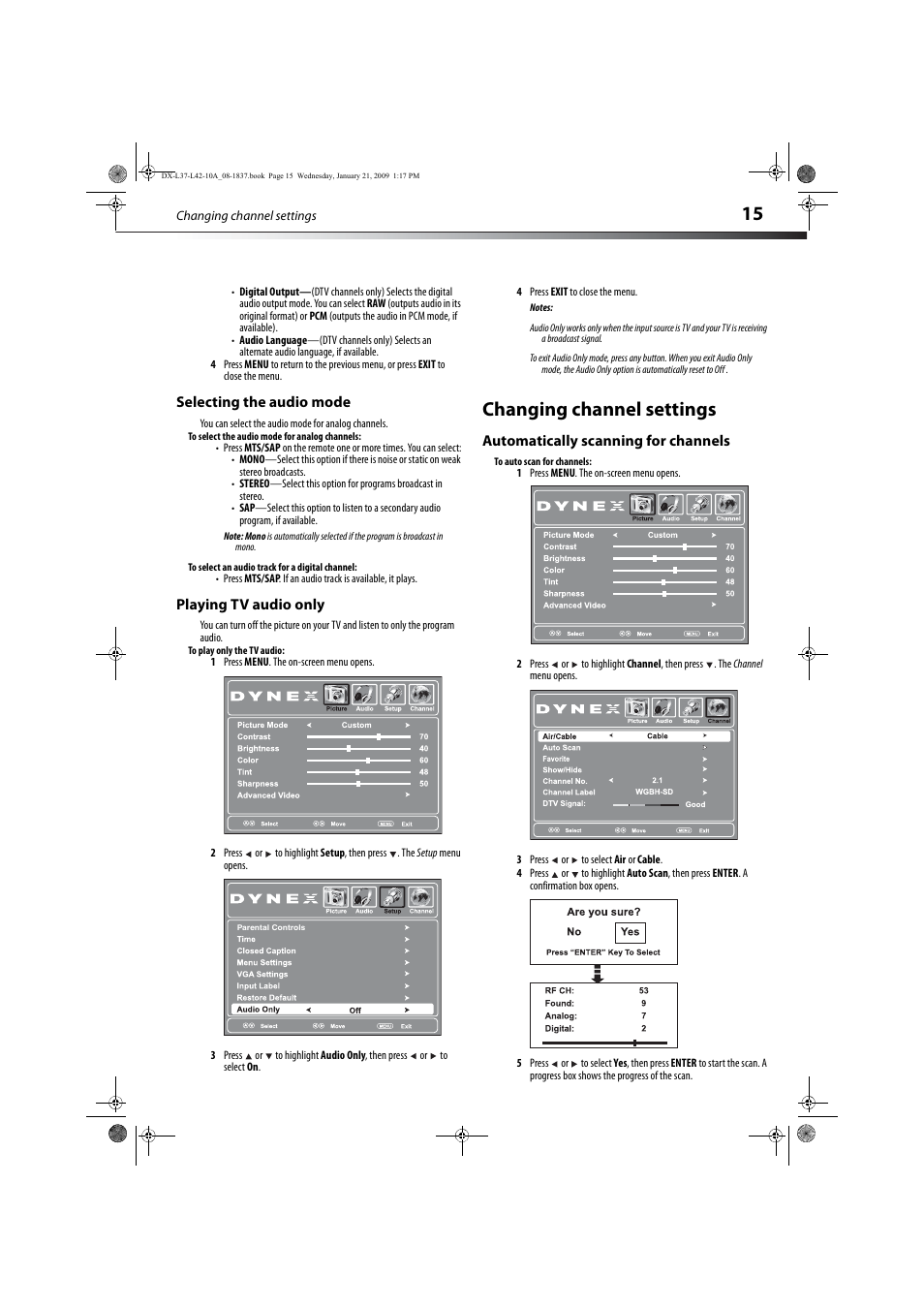 Selecting the audio mode, Playing tv audio only, Changing channel settings | Automatically scanning for channels, Selecting the audio mode playing tv audio only | Dynex DX-L37-10A User Manual | Page 18 / 36