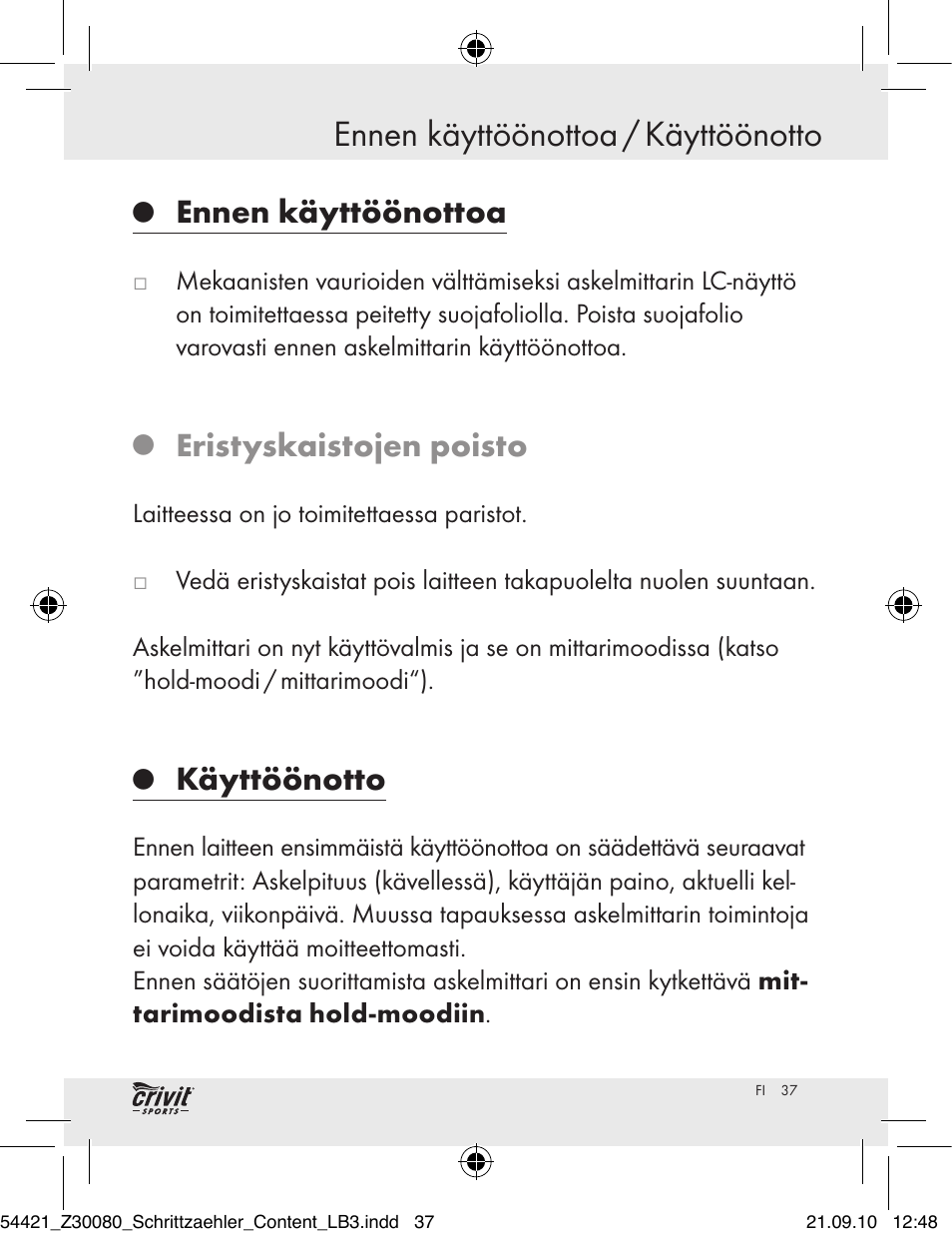 Ennen käyttöönottoa / käyttöönotto, Ennen käyttöönottoa, Eristyskaistojen poisto | Käyttöönotto | Crivit Z30080 User Manual | Page 35 / 94