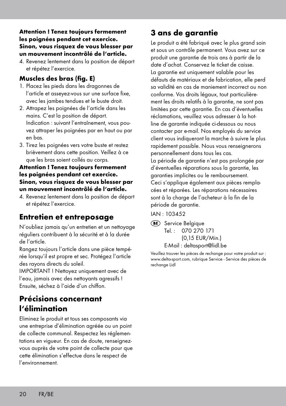 3 ans de garantie, Entretien et entreposage, Précisions concernant l‘élimination | Crivit ET-2008 User Manual | Page 20 / 28
