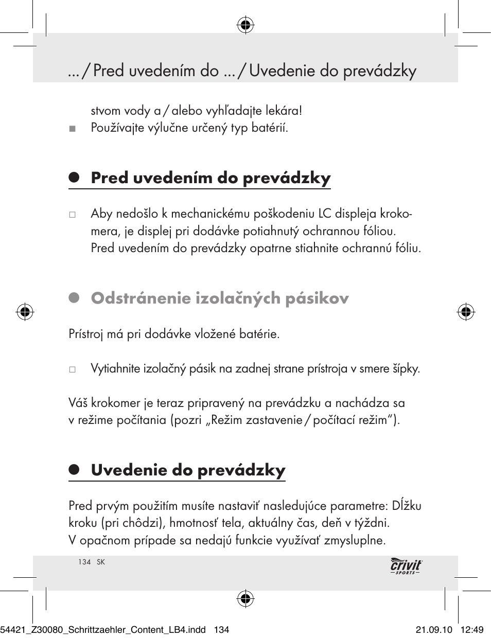 Pred uvedením do ... / uvedenie do prevádzky, Pred uvedením do prevádzky, Odstránenie izolačných pásikov | Uvedenie do prevádzky | Crivit Z30080 User Manual | Page 132 / 147