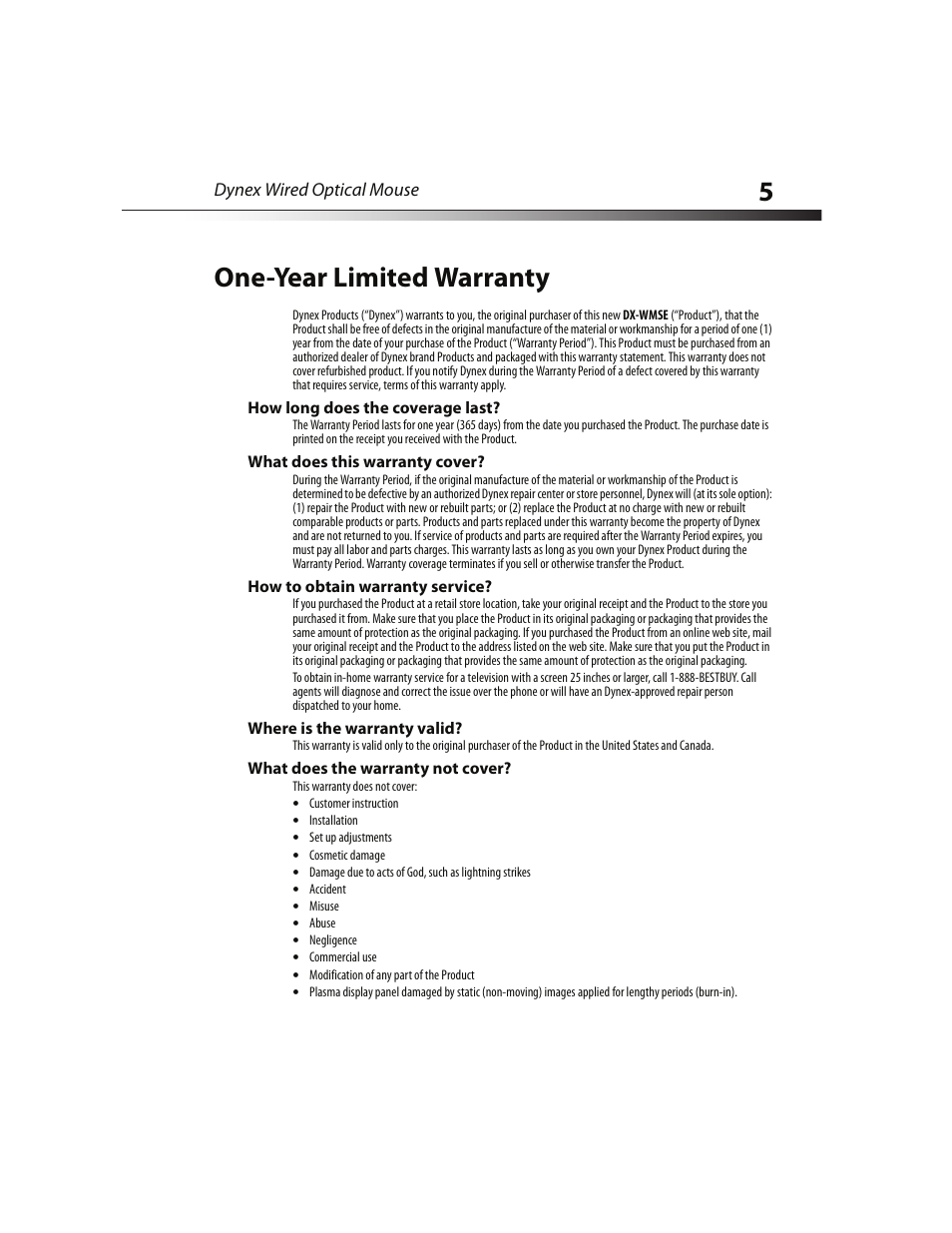 One-year limited warranty, How long does the coverage last, What does this warranty cover | How to obtain warranty service, Where is the warranty valid, What does the warranty not cover, 5one-year limited warranty | Dynex DX-WMSE User Manual | Page 5 / 8