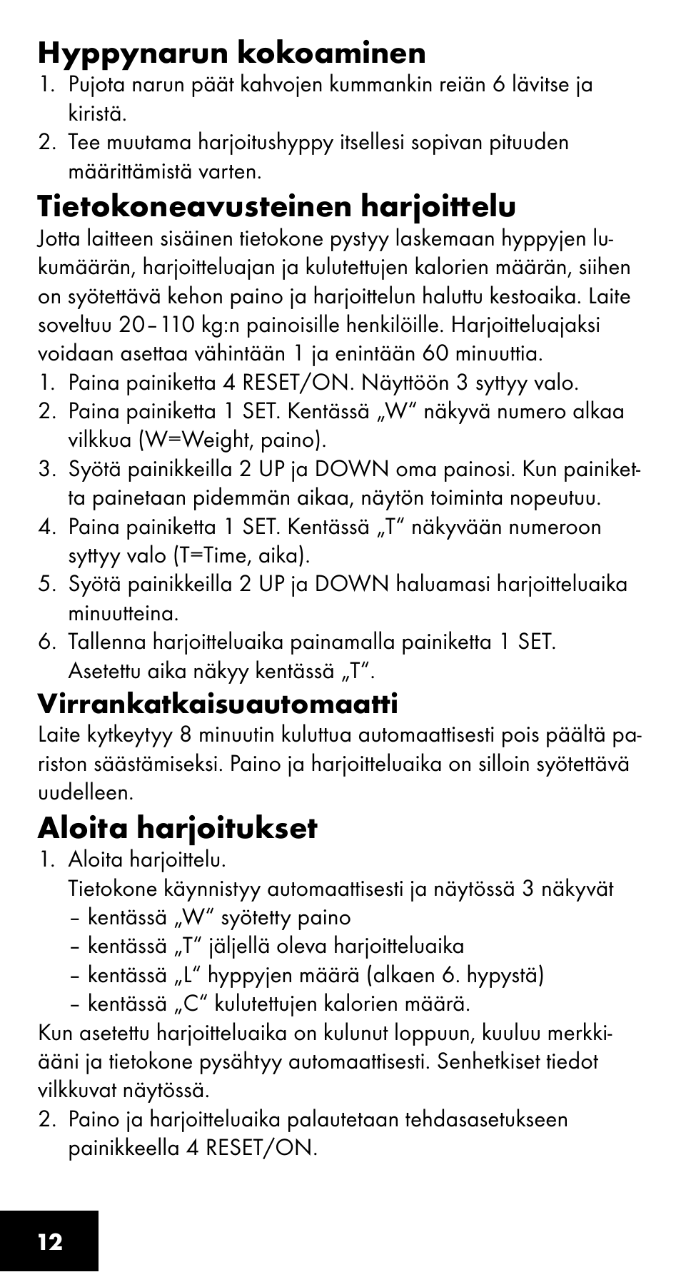 Hyppynarun kokoaminen, Tietokoneavusteinen harjoittelu, Aloita harjoitukset | Crivit SC-1358 User Manual | Page 12 / 28