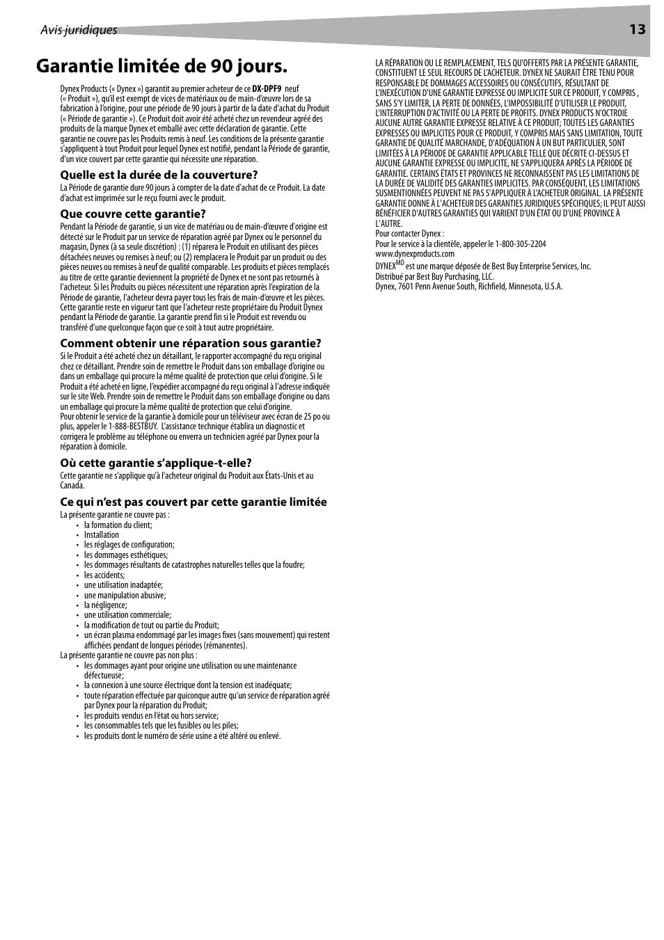Quelle est la durée de la couverture, Que couvre cette garantie, Comment obtenir une réparation sous garantie | Où cette garantie s’applique-t-elle, Garantie limitée de 90 jours, Avis juridiques | Dynex DX-DPF9 User Manual | Page 13 / 22