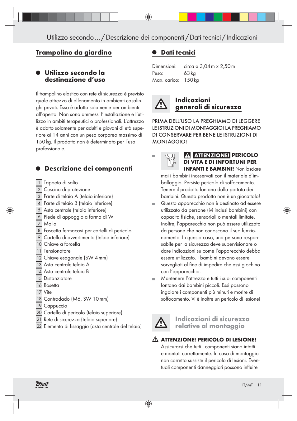 Descrizione dei componenti, Dati tecnici, Indicazioni generali di sicurezza | Indicazioni di sicurezza relative al montaggio | Crivit Z30751 User Manual | Page 11 / 43