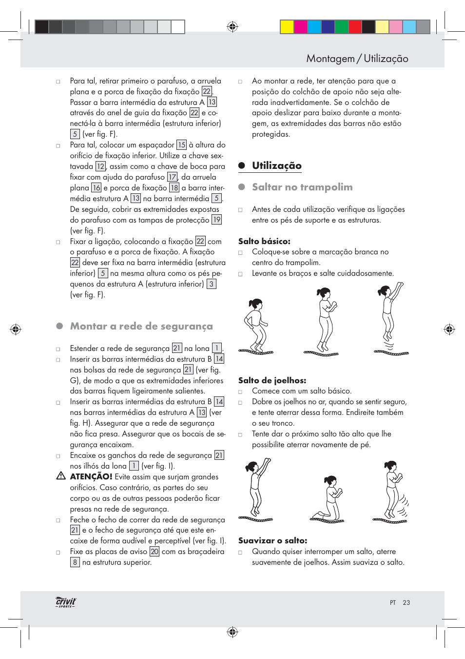 Montagem / utilização, Montar a rede de segurança, Utilização saltar no trampolim | Crivit Z30751 User Manual | Page 23 / 43