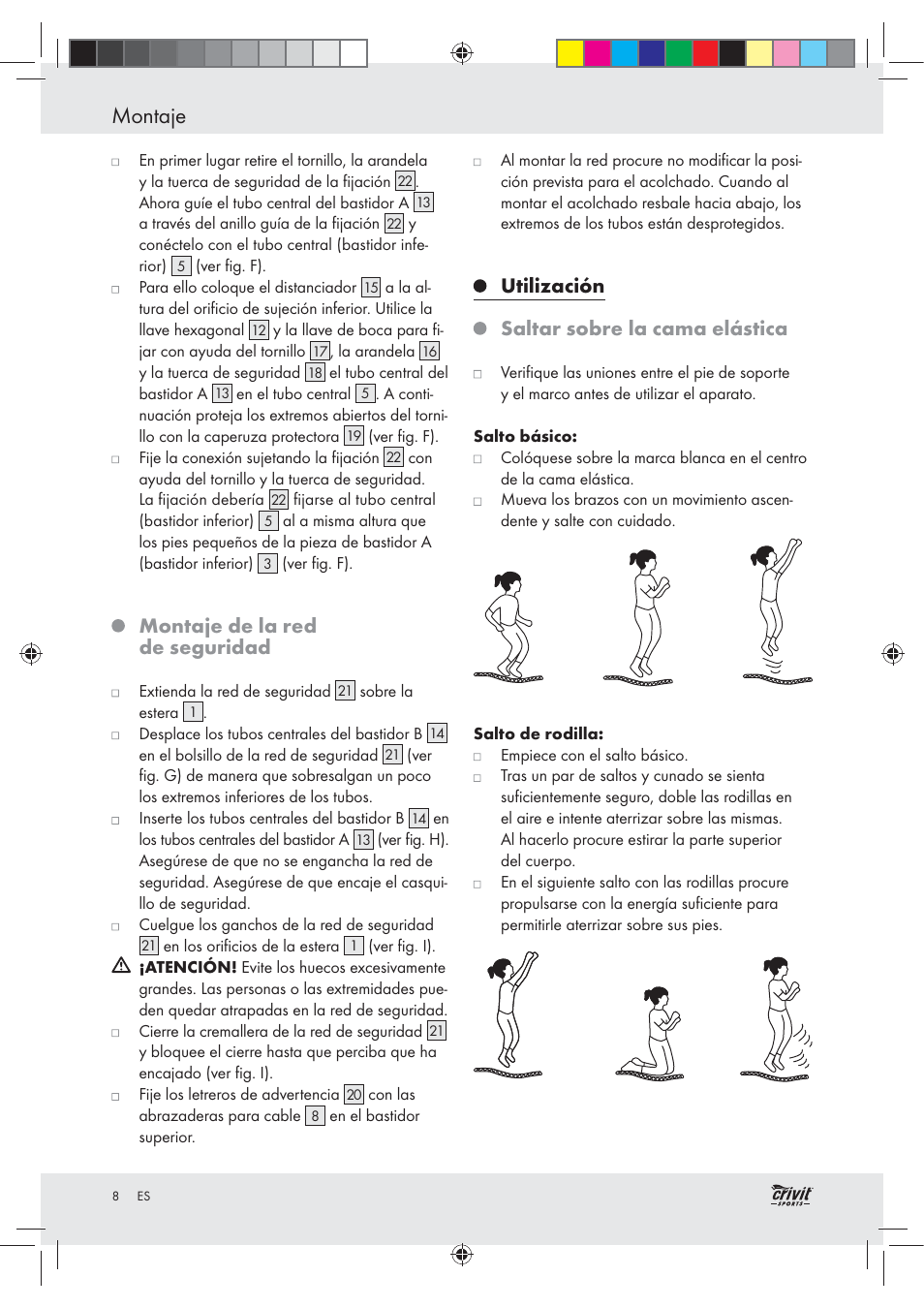 Montaje, Montaje de la red de seguridad, Utilización saltar sobre la cama elástica | Crivit Z30751 User Manual | Page 8 / 43