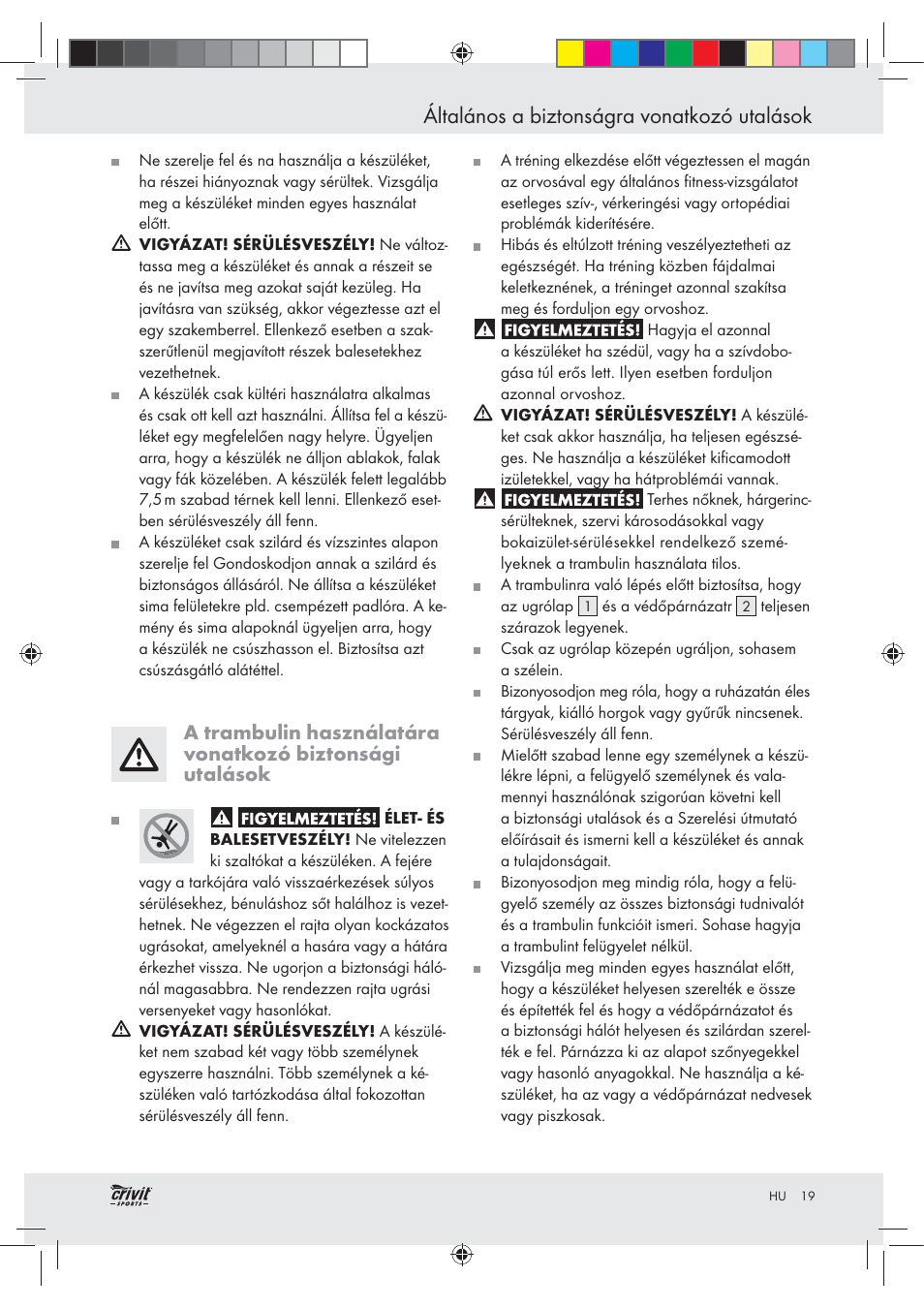 Általános a biztonságra vonatkozó utalások | Crivit Z30751 User Manual | Page 19 / 57