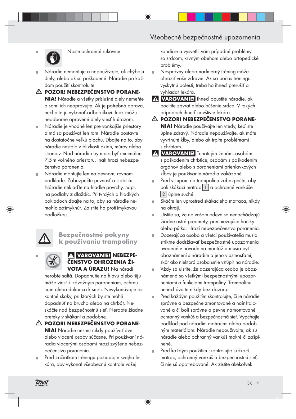 Všeobecné bezpečnostné upozornenia, Bezpečnostné pokyny k používaniu trampolíny | Crivit Z30751 User Manual | Page 41 / 57