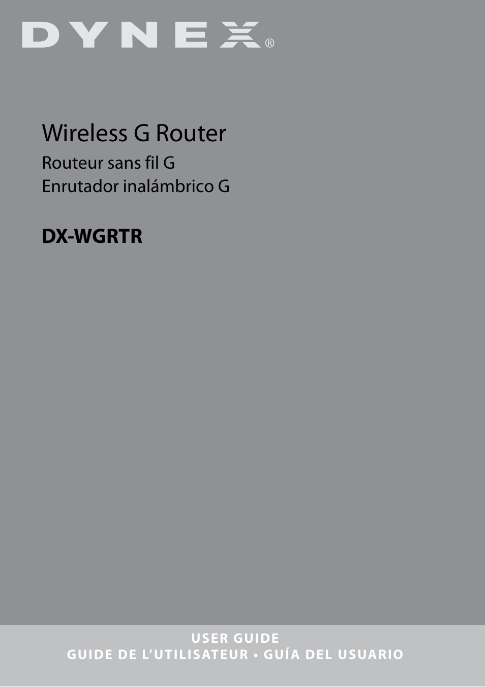 Dynex DX-WGRTR User Manual | 196 pages