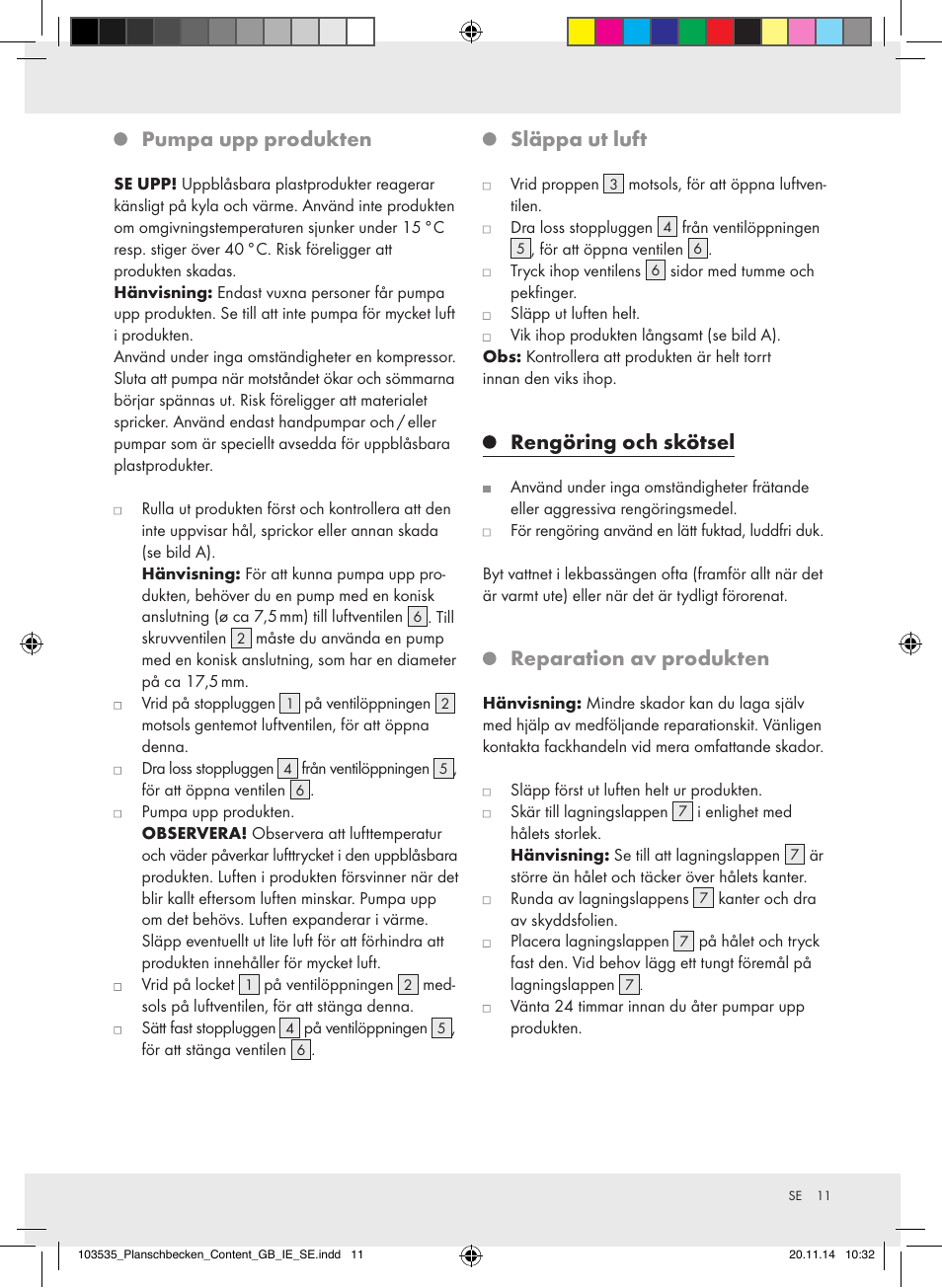 Pumpa upp produkten, Släppa ut luft, Rengöring och skötsel | Reparation av produkten | Crivit Z31953 User Manual | Page 11 / 25