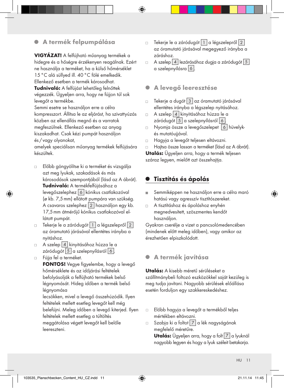 A termék felpumpálása, A levegő leeresztése, Tisztítás és ápolás | A termék javítása | Crivit Z31953 User Manual | Page 11 / 26