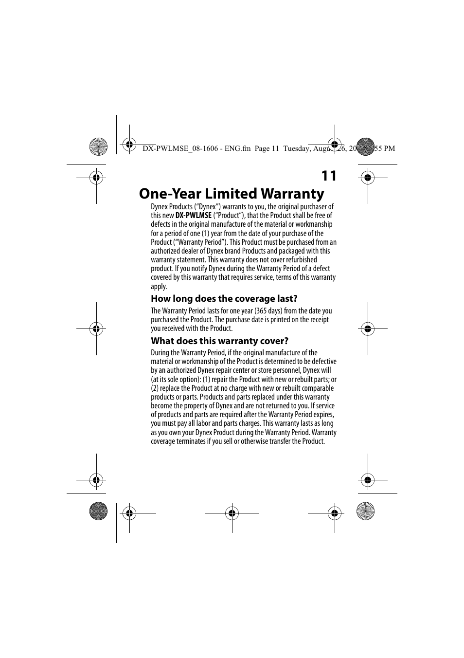 How long does the coverage last, What does this warranty cover, 11 one-year limited warranty | Dynex DX-PWLMSE User Manual | Page 11 / 16