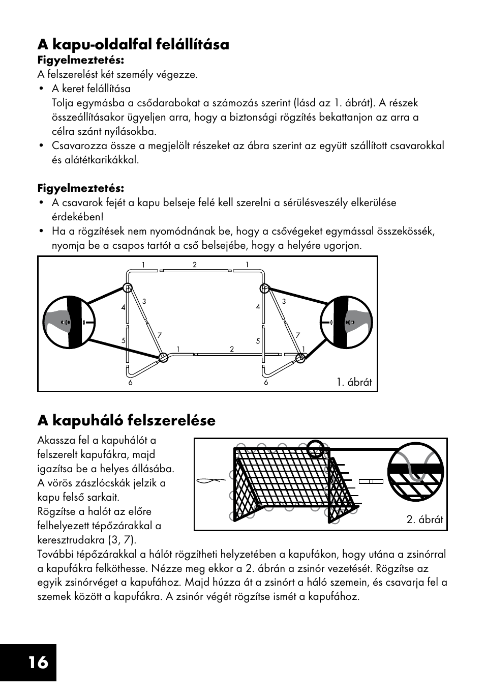 16 a kapuháló felszerelése, A kapu-oldalfal felállítása | Crivit FT-1400 User Manual | Page 16 / 40