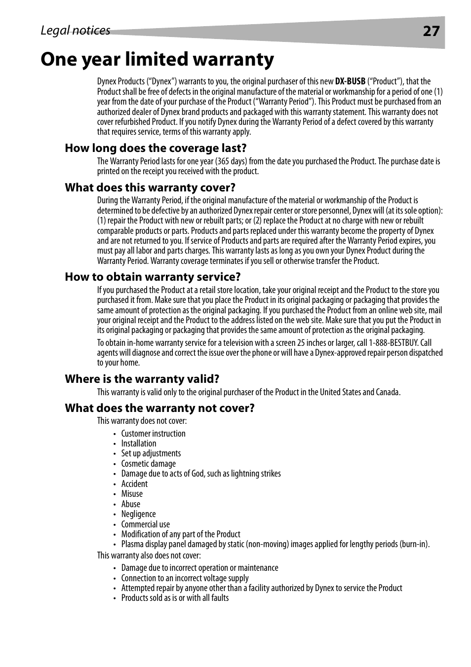 How long does the coverage last, What does this warranty cover, How to obtain warranty service | Where is the warranty valid, What does the warranty not cover, One year limited warranty, Legal notices | Dynex DX-BUSB User Manual | Page 27 / 90
