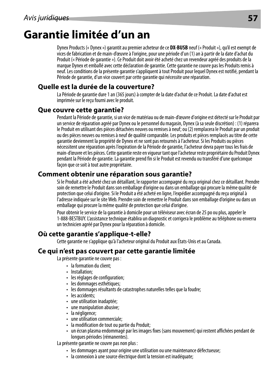Quelle est la durée de la couverture, Que couvre cette garantie, Comment obtenir une réparation sous garantie | Où cette garantie s’applique-t-elle, Garantie limitée d’un an, Avis juridiques | Dynex DX-BUSB User Manual | Page 57 / 90