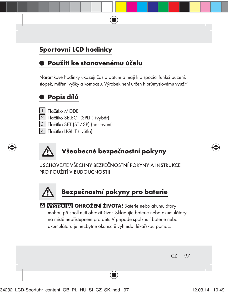 Sportovní lcd hodinky použití ke stanovenému účelu, Popis dílů, Všeobecné bezpečnostní pokyny | Bezpečnostní pokyny pro baterie | Crivit Z32130 User Manual | Page 97 / 141