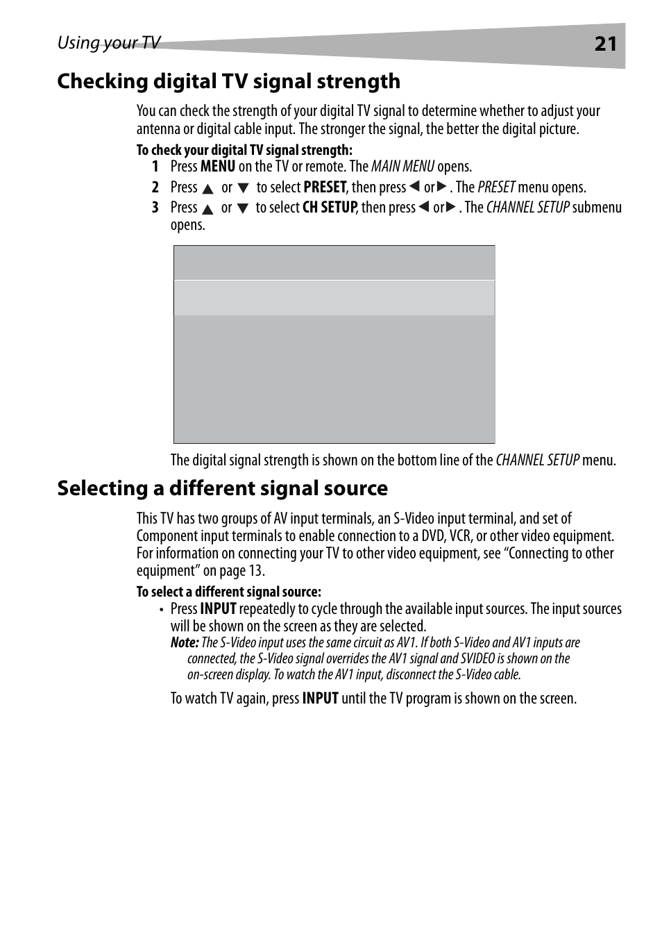 Checking digital tv signal strength, To check your digital tv signal strength, Selecting a different signal source | To select a different signal source, 21 checking digital tv signal strength | Dynex DX-R24TV User Manual | Page 21 / 142