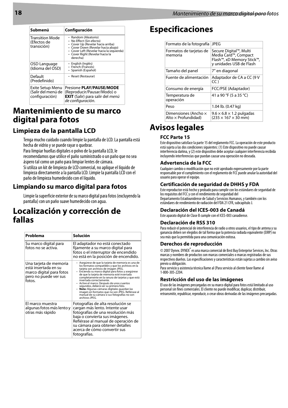 Mantenimiento de su marco digital para fotos, Limpieza de la pantalla lcd, Limpiando su marco digital para fotos | Localización y corrección de fallas, Especificaciones, Avisos legales, Fcc parte 15, Advertencia de la fcc, Certificación de seguridad de dhhs y fda, Declaración del ices-003 de canadá | Dynex DX-DPF7 User Manual | Page 18 / 22