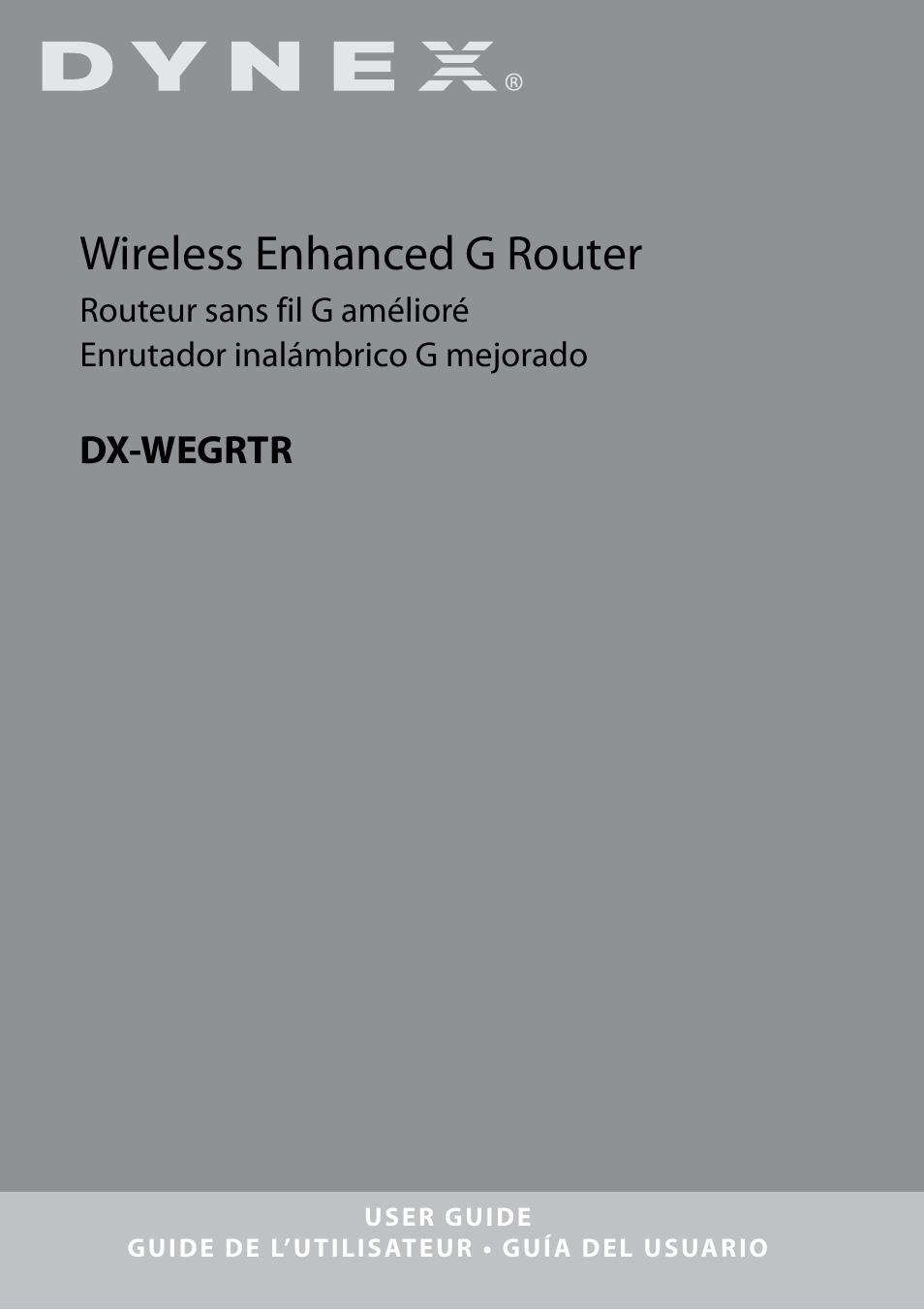 Dynex DX-WEGRTR User Manual | 200 pages