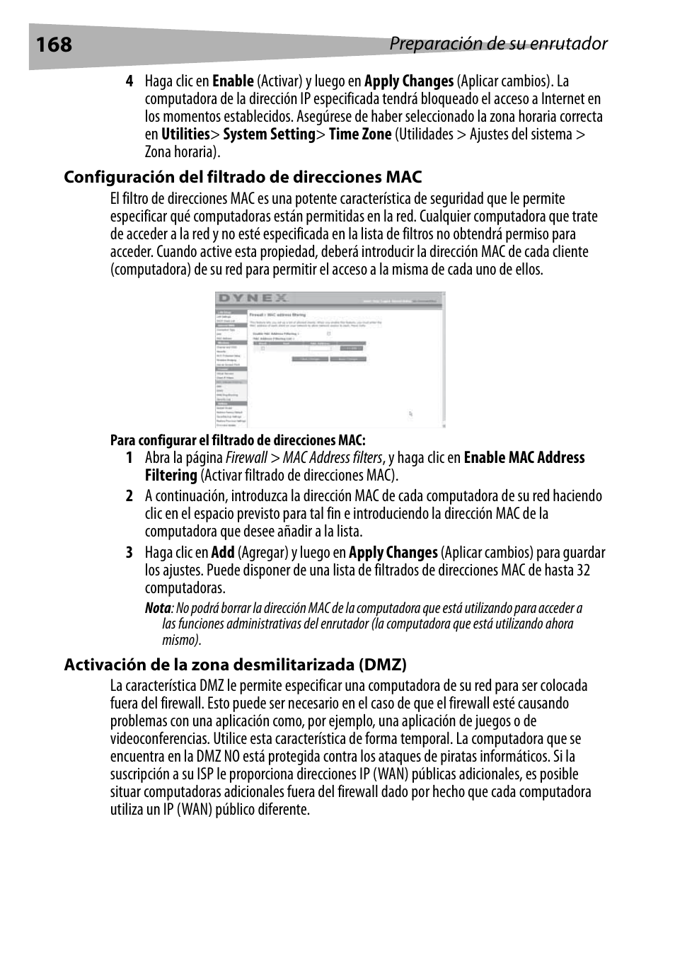 Configuración del filtrado de direcciones mac, Para configurar el filtrado de direcciones mac, Activación de la zona desmilitarizada (dmz) | Dynex DX-WEGRTR User Manual | Page 168 / 200