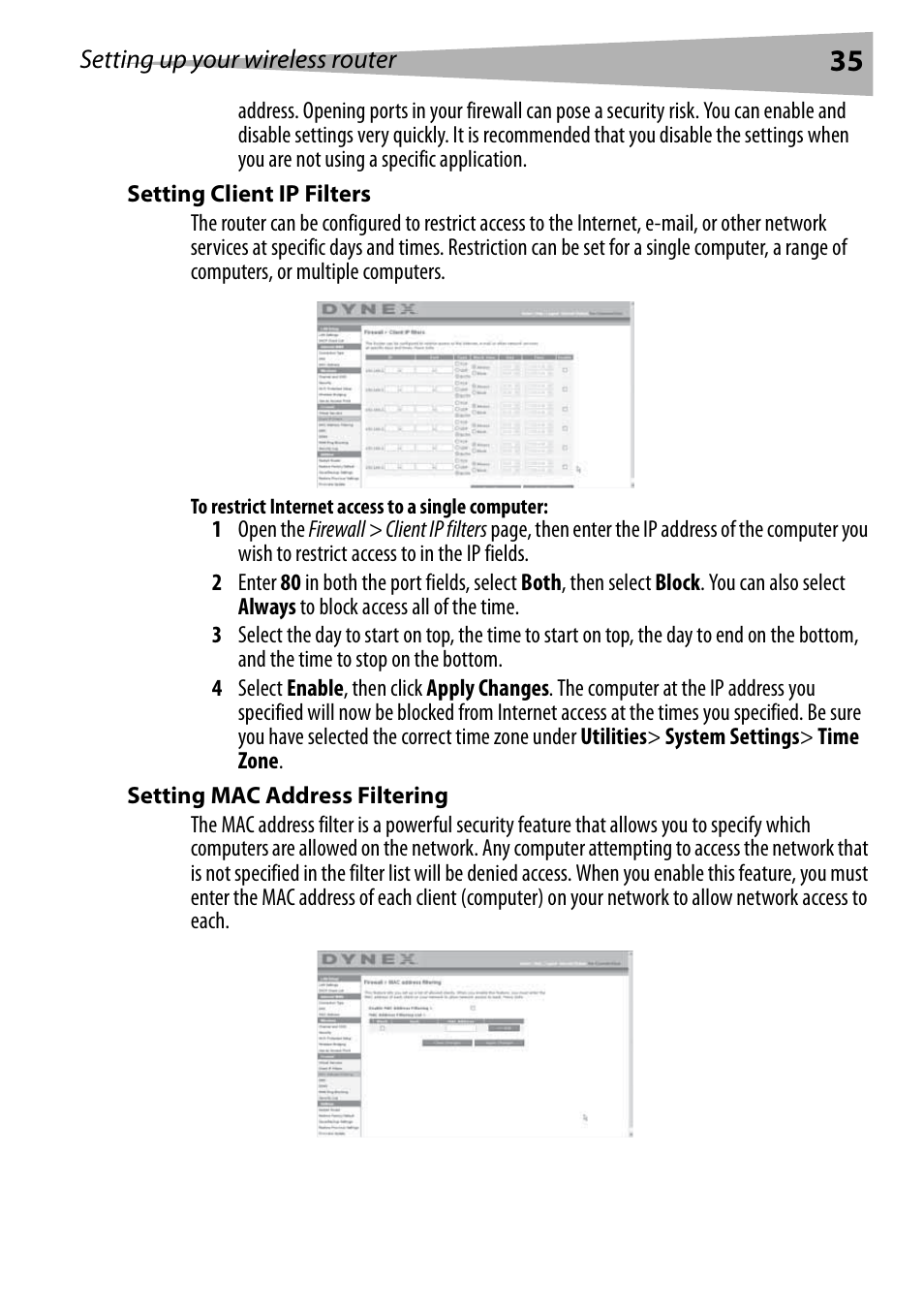 Setting client ip filters, To restrict internet access to a single computer, Setting mac address filtering | Dynex DX-WEGRTR User Manual | Page 35 / 200