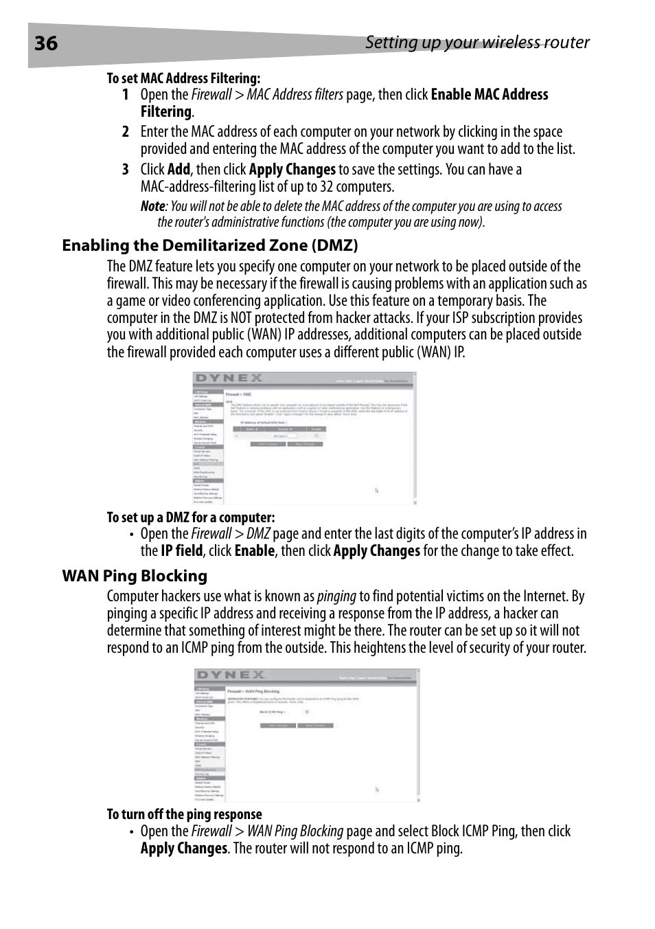 To set mac address filtering, Enabling the demilitarized zone (dmz), To set up a dmz for a computer | Wan ping blocking, To turn off the ping response | Dynex DX-WEGRTR User Manual | Page 36 / 200