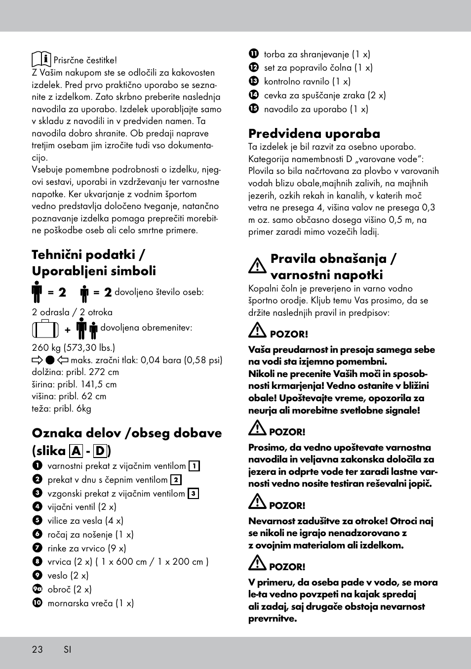 Tehnični podatki / uporabljeni simboli, Oznaka delov /obseg dobave (slika a - d ), Predvidena uporaba | Pravila obnašanja / varnostni napotki | Crivit 2-Person Kayak User Manual | Page 22 / 46