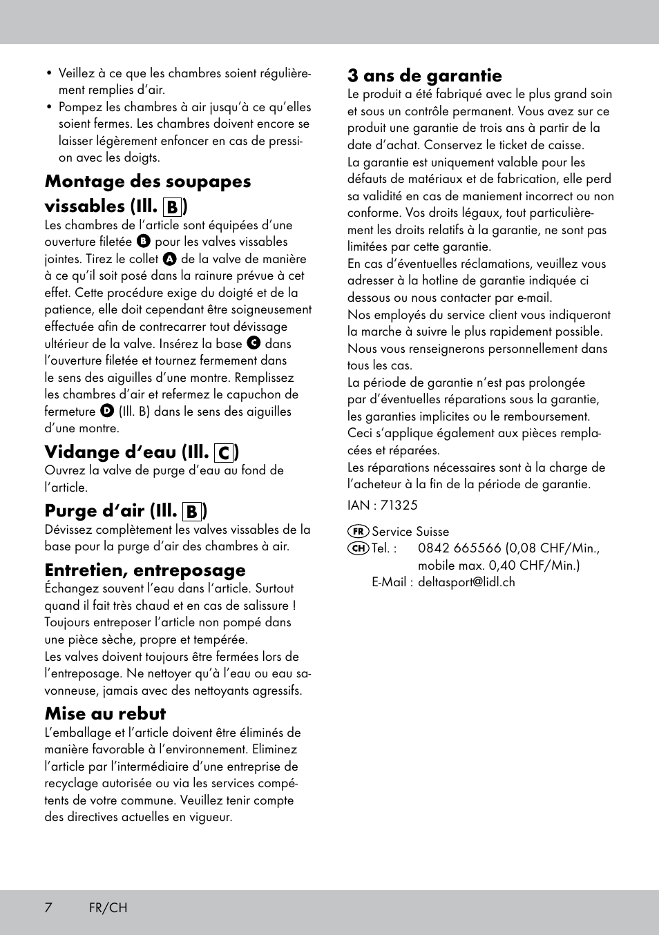 3 ans de garantie, Montage des soupapes vissables (ill. b ), Vidange d‘eau (ill. c ) | Purge d‘air (ill. b ), Entretien, entreposage, Mise au rebut | Crivit Paddling Pool User Manual | Page 6 / 14