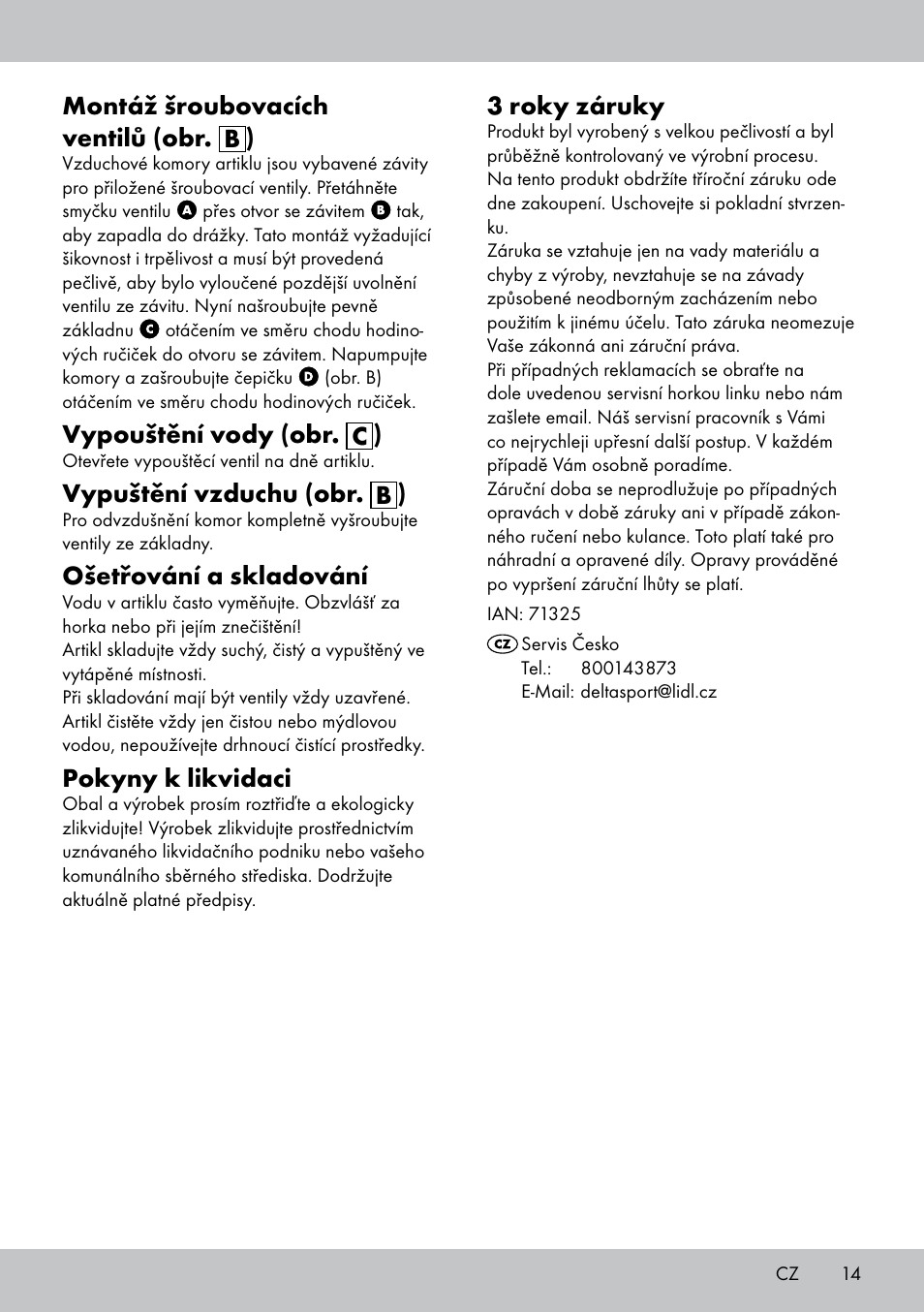 Montáž šroubovacích ventilů (obr. b ), Vypouštění vody (obr. c ), Vypuštění vzduchu (obr. b ) | Ošetřování a skladování, Pokyny k likvidaci, 3 roky záruky | Crivit Paddling Pool User Manual | Page 13 / 18