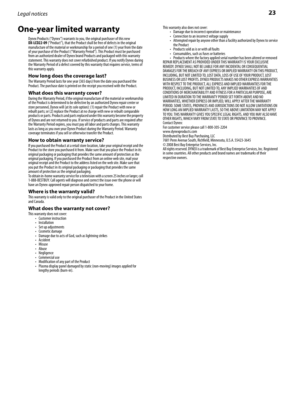 How long does the coverage last, What does this warranty cover, How to obtain warranty service | Where is the warranty valid, What does the warranty not cover, One-year limited warranty | Dynex DX-LCD22-09 User Manual | Page 23 / 24