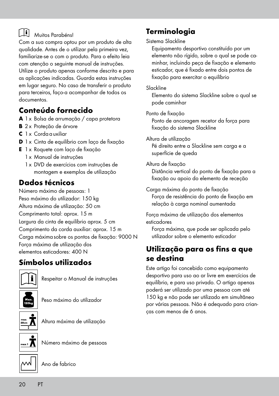 Conteúdo fornecido, Dados técnicos, Símbolos utilizados | Terminologia, Utilização para os fins a que se destina | Crivit SL-1530 User Manual | Page 20 / 44