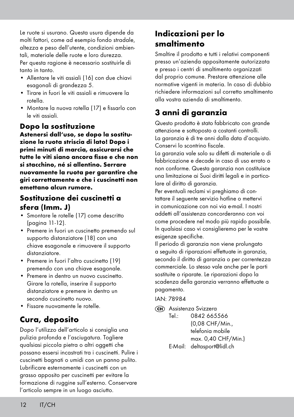 Indicazioni per lo smaltimento, 3 anni di garanzia, Cura, deposito | Dopo la sostituzione, Sostituzione dei cuscinetti a sfera (imm. j) | Crivit AS-1543 User Manual | Page 12 / 20