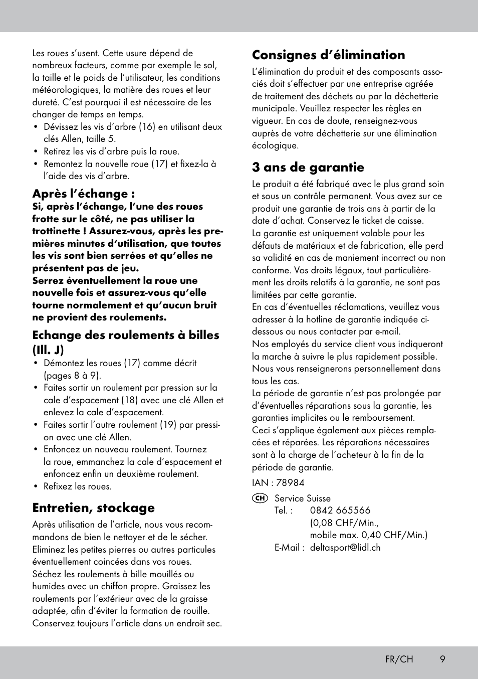 Consignes d’élimination, 3 ans de garantie, Entretien, stockage | Après l’échange, Echange des roulements à billes (ill. j) | Crivit AS-1543 User Manual | Page 9 / 20