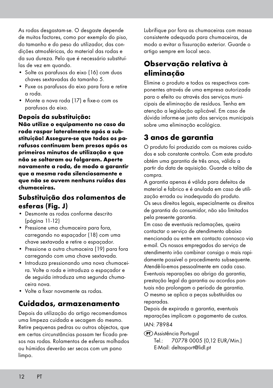 Cuidados, armazenamento, Observação relativa à eliminação, 3 anos de garantia | Substituição dos rolamentos de esferas (fig. j) | Crivit AS-1543 User Manual | Page 12 / 20