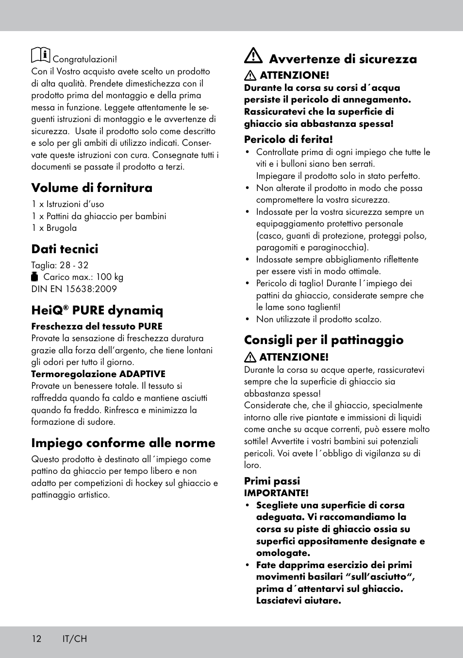 Volume di fornitura, Dati tecnici, Heiq | Pure dynamiq, Impiego conforme alle norme, Avvertenze di sicurezza, Consigli per il pattinaggio | Crivit KI-1431 User Manual | Page 12 / 24