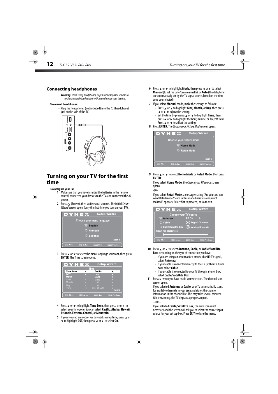 Connecting headphones, Turning on your tv for the first time | Dynex DX-32L150A11 User Manual | Page 15 / 38