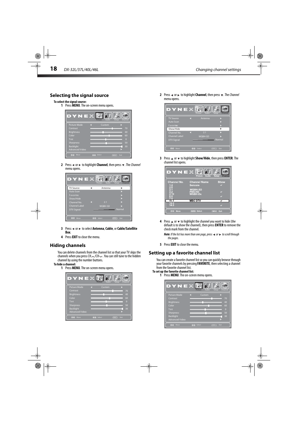 Selecting the signal source, Hiding channels, Setting up a favorite channel list | Hiding channels setting up a favorite channel list, Ation, see “setting up a favorite channel list, 5 press exit to close the menu, 1 press menu . the on-screen menu opens | Dynex DX-32L150A11 User Manual | Page 21 / 38