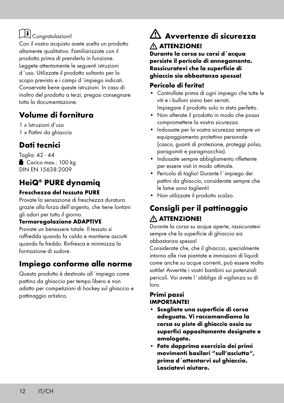 Volume di fornitura, Dati tecnici, Heiq | Pure dynamiq, Impiego conforme alle norme, Avvertenze di sicurezza, Consigli per il pattinaggio | Crivit EW-1441 User Manual | Page 12 / 24