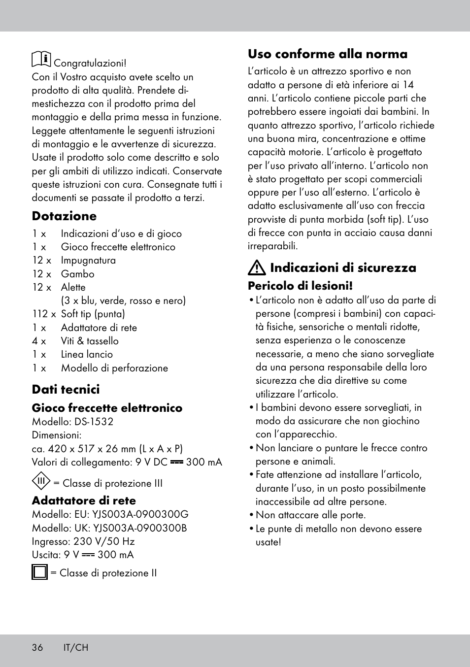 Dotazione, Dati tecnici, Uso conforme alla norma | Indicazioni di sicurezza | Crivit DS-1532 User Manual | Page 36 / 82