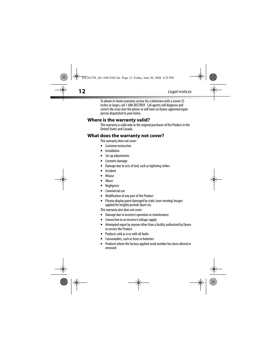 Where is the warranty valid, What does the warranty not cover | Dynex DX-ECFW User Manual | Page 12 / 16