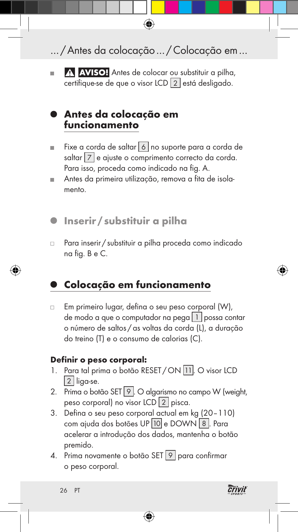 Antes da colocação … / colocação em, Antes da colocação em funcionamento, Inserir / substituir a pilha | Colocação em funcionamento | Crivit Z31037 User Manual | Page 26 / 46