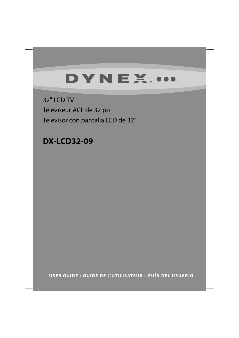 Dynex DX-LCD32-09 User Manual | 76 pages